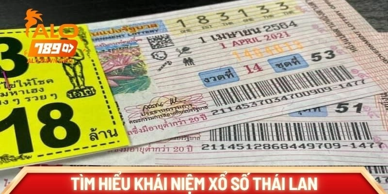 Tìm hiểu khái niệm xổ số Thái Lan